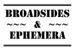 Image result for Broadsides & Ephemera